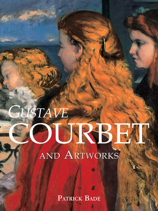Title details for Courbet by Patrick Bade - Available